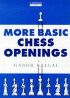 Harold Bloom, Gabor Kallai - More Basic Chess Openings