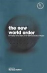 Mortimer Sellers, Mortimer NS Sellers, Workshop on International Organization S, Gian Luca Burci, Robert McCorq, M. N. Sellers... - The New World Order