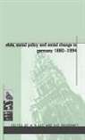W R Lee, Eve Lee W. R. Rosenh, Eve Rosenhaft, Richard Bessel, W. R. Lee, Lee W. R.... - State, Social Policy and Social Change in Germany, 1880-1994