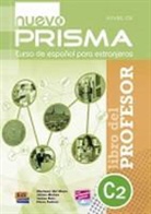 Geni Castro, Aina M Cerdà, Mariano de Mazo Unamuno, Mariano del Mazo Unamuno, Nuevo Prisma Team, Juliá Pérez Muñoz... - Nuevo PRISMA C2: Libro del profesor