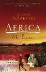 Hofmann Corinne, Corinne Hofmann, Corinne Hofmannn - Africa, My Passion