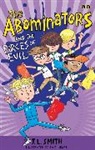 Sam Hearn, J L Smith, J. L. Smith, J.L. Smith, Sam Hearn - The Abominators and the Forces of Evil