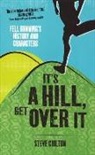 Steve Chilton - It''s a Hill, Get Over It