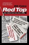 Bill Coles - Red Top: Being a Reporter - Ethically, Legally and with Panache