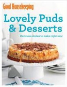 Good Housekeeping Institute - Lovely Puds & Desserts