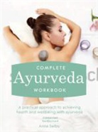 Anna Selby - Complete Ayurveda Workbook