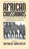 Ian Fowler, David Zeitlyn - African Crossroads