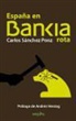 Carlos Sánchez Ponz - España en Bankia rota