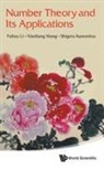 Nianliang Wang Et Al Fuhuo Li, Shigeru Kanemitsu, Kanemitsu Shigeru, Fuhuo Li, Li Fuhuo, Nianliang Wang... - Number Theory And Its Applications