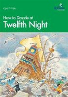 Irene Yates - How to Dazzle at Twelfth Night
