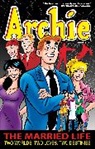 Paul Kupperberg, Kupperberg Paul, Pat Kennedy, Fernando Ruiz - Archie: The Married Life Book 4