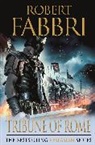 Robert Fabbri, Robert (Author) Fabbri - Tribune of Rome