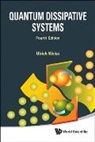 Ulrich Weiss, Ulrich Weiß - QUANTUM DISSIPATIVE SYS (4TH ED)