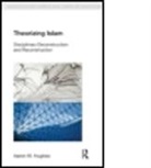 Aaron W. Hughes, Hughes Aaron W. - Theorizing Islam