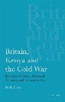 David Percox, David J Percox - Britain, Kenya and the Cold War