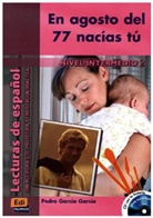 Pedro Garcia Garcia, Pedro García García, Pedro . . . [et al. García García, Abel Murcia Soriano, José Luis Ocasar Ariza - En agosto del 77 nacias tu, m. Audio-CD