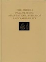 Harold L. Dibble, HaroldL Dibble, Paul Mellars, Harold L. Dibble, Paul Mellars, Paul A. Mellars - The Middle Paleolithic – Adaptation, Behavior, and Variability