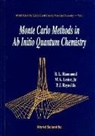 Brian L Hammond, B. L. Hammond, Brian L Hammond, Brian L. Hammond, William A Lester, William A. Lester... - Monte Carlo Methods In Ab Initio Quantum Chemistry