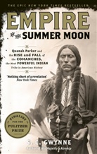 S Gwynne, S C Gwynne, S. C. Gwynne, S.C. Gwynne - Empire of the Summer Moon