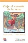 Raque Lorente Navarro, Raquel Lorente Navarro, Martinez Muñiz, Rubén Martínez Muñiz, Pedr Tena, Pedro Tena... - Viaje al corazón de la selva