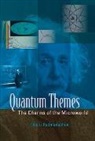 T S Padmanabhan, Thanu Padmanabhan, Padmanabhan Thanu, Thanu Padmanabhan - Quantum Themes: The Charms Of The Microworld