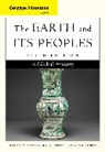 Richard Bulliet, Richard (Columbia University) Bulliet, Richard W. Bulliet, Pamela Crossley, Pamela (Dartmouth College) Crossley, Crossley Pamela... - Cengage Advantage Books: The Earth and Its Peoples
