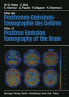 Beil, C Beil, C. Beil, W - Heiss, W -D Heiss, W. -D. Heiss... - Atlas der Positronen-Emissions-Tomographie des Gehirns / Atlas of Positron Emission Tomography of the Brain