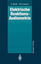 Hoth, S Hoth, S. Hoth, T. Lenarz, Th Lenarz - Elektrische Reaktions-Audiometrie