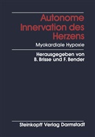 Bender, Bender, F. Bender, Herbert F. Bender, Brisse, B Brisse... - Autonome Innervation des Herzens Myokardiale Hypoxie