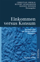 Ruper Sendlhofer, Rupert Sendlhofer, Christian Smekal, Hannes Winner - Einkommen versus Konsum