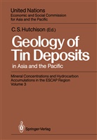 Charles S. Hutchison, Charle S Hutchison, Charles S Hutchison - Geology of Tin Deposits in Asia and the Pacific