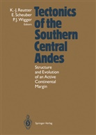 Klaus-Joachim Reutter, Ekkehar Scheuber, Ekkehard Scheuber, Peter Wigger, Peter J. Wigger - Tectonics of the Southern Central Andes