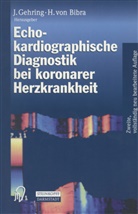 Helene Von Bibra, Gehring, J Gehring, J. Gehring, von Bibra, von Bibra - Echokardiographische Diagnostik bei koronarer Herzkrankheit