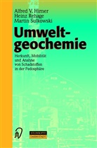A Hirner, A V Hirner, A. V. Hirner, A.V. Hirner, Alfred Hirner, Alfred V. Hirner... - Umweltgeochemie