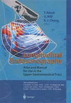 K. J. Chang, K.J. Chang, K J Chang, T. Rösch, Will, U Will... - Longitudinal Endosonography
