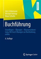 Holtru, Michae Holtrup, Michael Holtrup, Littkeman, JÃ¶rn Littkemann, Jör Littkemann... - Buchführung