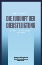 Klau Mangold, Klaus Mangold - Die Zukunft der Dienstleistung