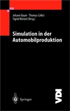 Johannes Bayer, Thoma Collisi, Thomas Collisi, Sigrid Wenzel - Simulation in der Automobilproduktion