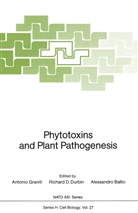 Alessandro Ballio, Richar D Durbin, Richard D Durbin, Richard D. Durbin, Antonio Graniti - Phytotoxins and Plant Pathogenesis