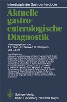 Andre L. Blum, L. Lehr, Rudolf Ottenjann, Rudolf Ottenjann u a, Jör R Siewert, Jörg R Siewert... - Aktuelle gastroenterologische Diagnostik