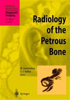 Spyros S. Kollias, Mar Lemmerling, Marc Lemmerling, S Kollias, S Kollias - Radiology of the Petrous Bone