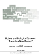 Patrick Aebischer, Paolo Dario, Giuli Sandini, Giulio Sandini - Robots and Biological Systems: Towards a New Bionics?
