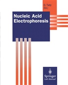 Dietma Tietz, Dietmar Tietz - Nucleic Acid Electrophoresis