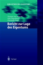 Thomas vo Danwitz, Thomas von Danwitz, Ott Depenheuer, Otto Depenheuer, Christ Engel, Christoph Engel - Bericht zur Lage des Eigentums