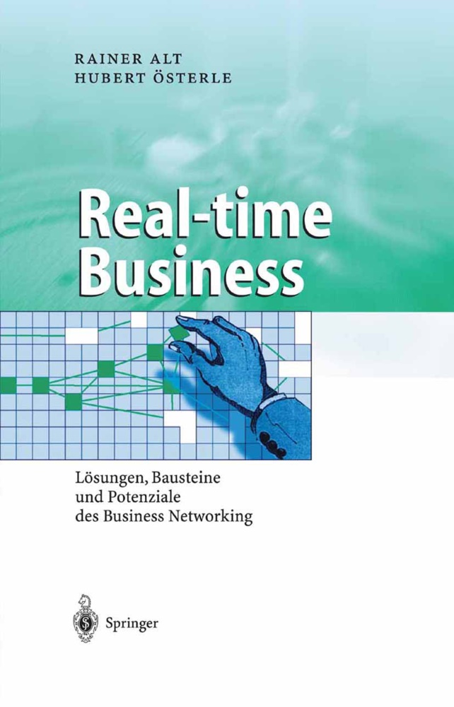 Raine Alt, Rainer Alt, Hubert Österle - Real-time Business Lösungen, Bausteine und Potenziale des Business Networking