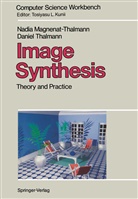 Nadi Magnenat-Thalmann, Nadia Magnenat-Thalmann, Daniel Thalmann - Image Synthesis