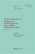 H Busard, H L Busard, H. L. Busard, H.L. Busard, Hubert L. L. Busard, M Folkerts... - Robert of Chester's Redaction of Euclid's Elements, the so-called Adelard II Version. Vol.2