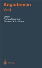 A Schölkens, A Schölkens, Bernward A. Schölkens, Thoma Unger, Thomas Unger - Angiotensin Vol. I