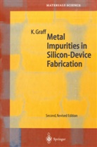 Klaus Graff - Metal Impurities in Silicon-Device Fabrication