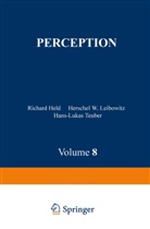 R. Held, H L Teubner, H. W. Leibowitz, H.W. Leibowitz, H. L. Teubner, H.L. Teubner... - Handbook of Sensory Physiology - 8: Perception